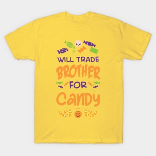 Halloween -- Will Trade Brother For Candy T-Shirt